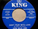 RARE R&B SOUL 45 LITTLE WILLIE JOHN Don't Play With Love/Heaven All Around VG++