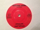 RARE SOUL 45 -GARY EFFORD –ENTICE ME / SEXY - CALIFORNIA VISION