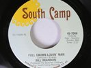 Hear Northern Soul 45 Bill Brandon - Full Grown Lovin' Man / Self Preservation
