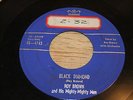 ROY BROWN and His Mighty-Mighty Men 45, Black Diamond / Worried Life Blues