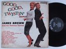 JAMES BROWN & FAMOUS FLAMES Good, Good, Twistin KING LP