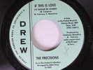 Hear Northern Soul 45 The Precisions - If This Is Love (I'D Rather Be Lonely) /