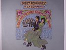 BOBBY RODRIGUEZ Y LA COMPANIA: Lead Me To That Beautiful Land LP Latin