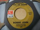 ROBERT JOHN - RAINDROPS, LOVE AND SUNSHINE - A&M