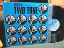 This are Two Tone '83 LP The Specials Selecter Madness 2 Chrysalis ska mod v/a