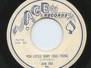 HEAR - Rare R&B 45 - Joe Tex - You Little Baby Face Thing - Ace # 550