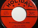 * LOVE NOTES If I Could Make You Mine RARE DOO-WOP JUMP BLUES Holiday 45 HEAR