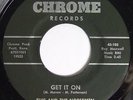 ERIC & THE NORSEMEN Get It On 45 on Chrome Kansas Garage Rock