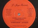 Sugar Bear Johnson - When Your Jones Come Down 12