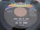DEE DEE SHARP NORTHERN SOUL GAMBLE LABLE WHAT KIND OF LADY/YOU'RE GONNA MISS ME
