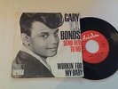 GARY US BONDS - SEND HER TO ME / WORKIN FOR MY BABY 45'' SINGLE