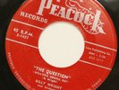 BILLY WRIGHT the question / bad luck heartaches 45 PEACOCK -- r&b blues -- VG+