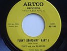 DYKE & THE BLAZERS - FUNKY BROADWAY PT. 1 & 2 RARE 60'S SOUL FUNK 45 ON ARTCO