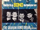 The GRAHAM BOND ORGANIZATION - THERE'S A BOND BETWEEN US LP- MONO UK EMI SX1750