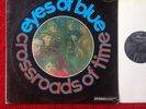 EYES OF BLUE-CROSSROADS OF TIME-1ST PRESS UK PSYCH-MERCURY 20134 SMCL