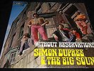 SIMON DUPREE & THE BIG SOUND : WITHOUT RESERVATIONS LP