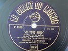 Danielle Darrieux Je Vous Aime Chant du Monde 78 Tours
