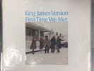 King James Version- First Time We Met- Peacock