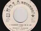 Northern Soul 45 - Robert Parker - I Caught You In A Lie - Nola - mp3