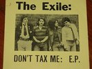 THE EXILE   DON'T TAX ME EP   JUBILEE b/w FASCIST   BORING 1977   UK KBD PUNK 7