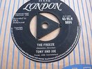 Tony and Joe-The Freeze-TRI LONDON 8694 in EX Condition.