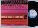 CHARLIE ROUSE Bossa Nova Bacchanal BLUE NOTE LP mono ny usa