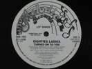 EIGHTIES LADIES Turned On To You 12