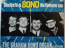 THE GRAHAM BOND ORGANization THERE'S A BOND BETWEEN US VG+/VG+ 33SX 1750 RARE LP