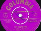 Bill Haley & Comets ORIG OZ 45 Two hound dogs VG+ 1955 Columbia Rock N Roll