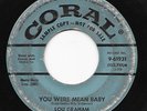 Rockabilly 45 LOU GRAHAM Wee Willie Brown/You Were Mean Baby Coral HEAR