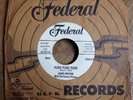 JAMES BROWN Please Please Please / Why Do You Do Me 45   Federal soul r&b promo