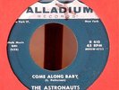 Rockabilly 45-Astronauts-Come Along Baby-Palladium-Pre-Surf-VG