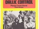 DALLICS DALLIC CONTROL Please Come Home RARE M- Sweden 45 nederbeat DUTCH PSYCH