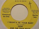 scarce soul 45 GENE AND THE TEAM BEATS on RAVEN I Want'a Be Your Baby