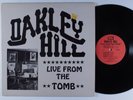 OAKLEY HILL Live from the Tomb AMERICAN PIE LP private southern rock