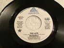 MANDRELL - Too Late - 45 ARISTA Promo WLP DJ  - 1978 - R&B Soul