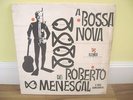 A BOSSA NOVA DE ROBERTO MENESCAL Rare BRAZIL LP Or1963 ** HEAR **