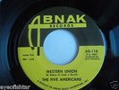 THE FIVE AMERICANS Western Union STONE MINT UNPLAYED 60's STOCK COPY 45