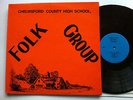 CHELMSFORD COUNTY HIGH SCHOOL  FOLK GROUP RARE FEMME VOX VOCALS PRIVATE PRESSING