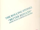 Rolling Stones   Better Results    Outsider Bird Records (OBR)  not TMOQ