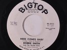 BOBBIE SMITH & DREAM GIRLS: Here Comes Baby / I Get A Feeling My Love 45 (dj, f