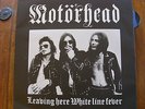 MOTORHEAD - LEAVIN' HERE / WHITE LINE FEVER.  ORIGINAL STIFF BUY9 IN EX.COND.