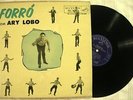 ARY LOBO Forro Com ORIG BRAZIL FORRO GROOVE LP RARE HEAR
