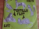 TORTILLA FLAT - FACTS / LIFE - MINT - ARONDA - TREAK / FUZZ / PSYCH