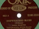 Sara Martin, Clarence Williams Shipwrecked Blues Okeh Truetone 8412 78 rpm