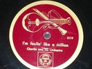 JAZZ 78 rpm RECORD Propaganda CHARLIE & HIS ORCHESTRA German I´M FEELIN´ LIKE...