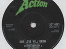 THE SHOWMEN-OUR LOVE WILL GROW/YOU'RE EVERYTHING(2 CLASSIC SIDES)-ACTION.