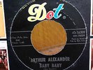 45 RPM Arthur Alexander DOT 16509 Baby Baby-Pretty Girls Everywhere SOUL