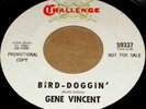 RARE 1966 GARAGE ROCK 45 GENE VINCENT BIRD-DOGGIN' CHALLENGE 59337 PROMO