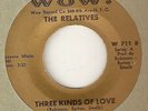 THE RELATIVES Three Kinds Of Love Shes Got Soul WOW   NORTHERN SOUL 45